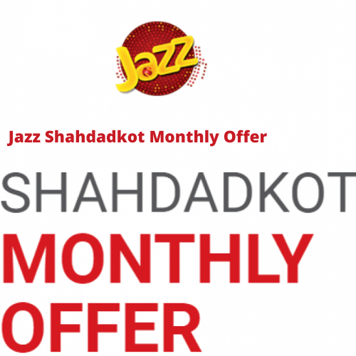 Jazz Shahdadkot Monthly Offer